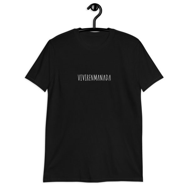 Camiseta unisex letras vivirenmanada